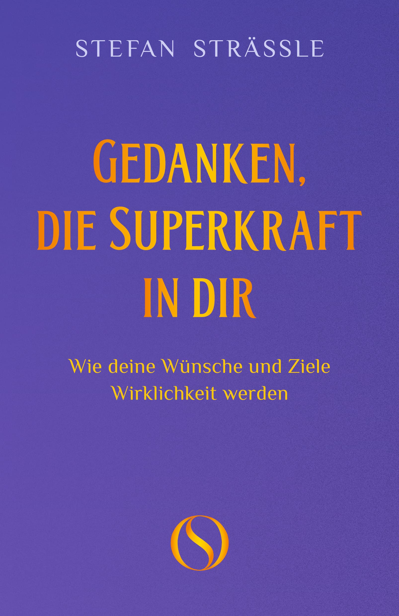 Buchcover «Gedanken, die Superkraft in dir»